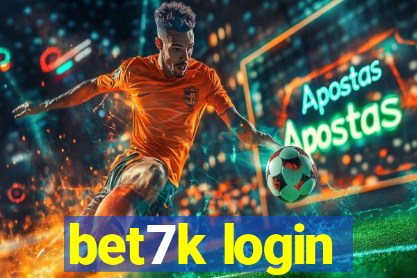 bet7k login